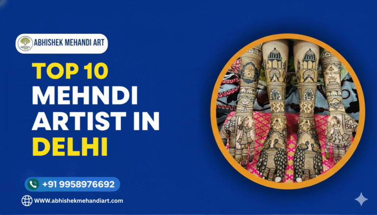 Top 10 Mehndi Artist In Delhi